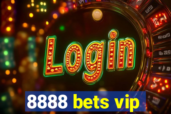 8888 bets vip